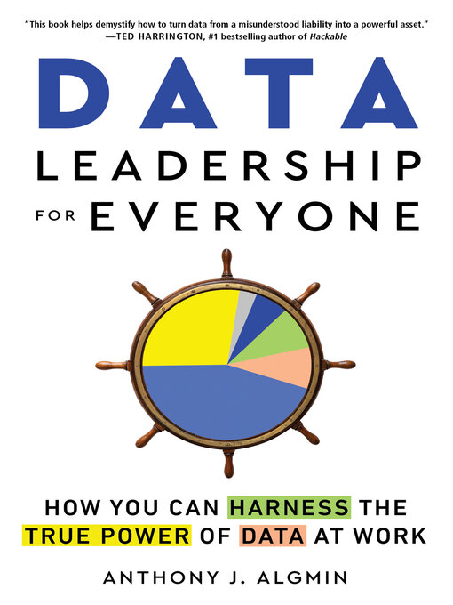 Title details for Data Leadership for Everyone by Anthony J. Algmin - Wait list